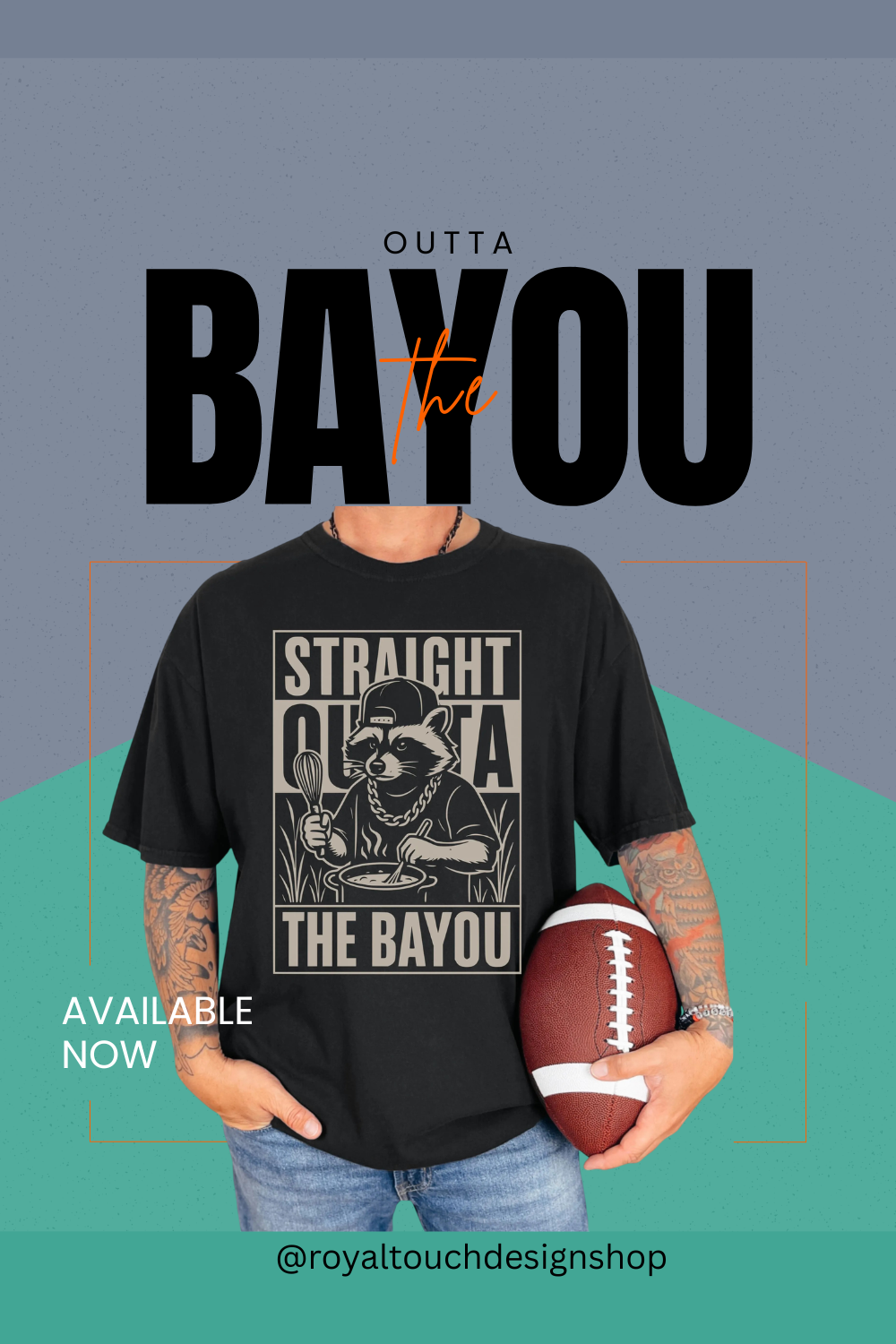 Straight Outta the Bayou – Cajun Style with a Little Attitude